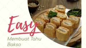 Membuat Tahu Bakso