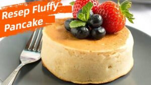 Resep Fluffy Pancake (1)