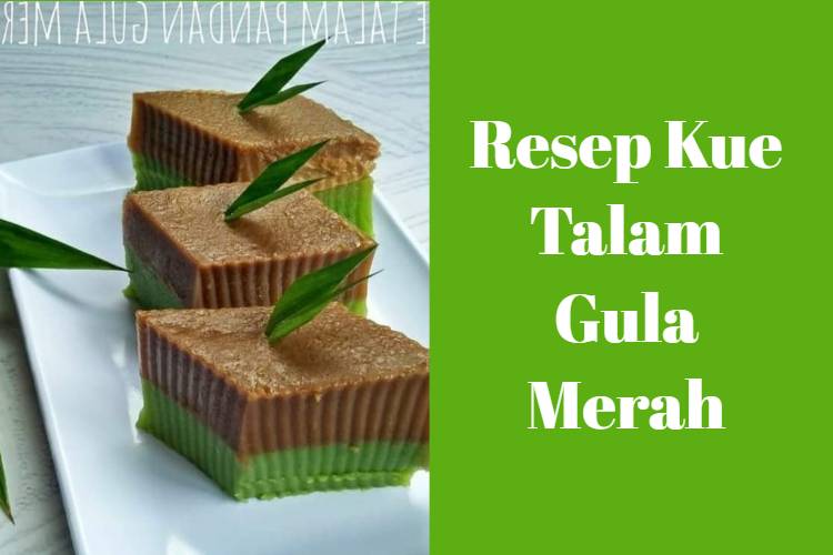 Resep Kue Talam Gula Merah (1)