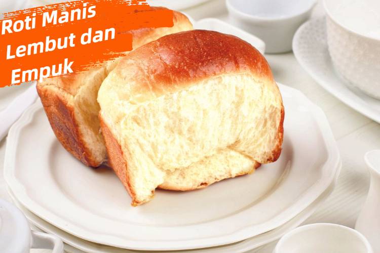 Roti Manis Lembut dan Empuk (1)